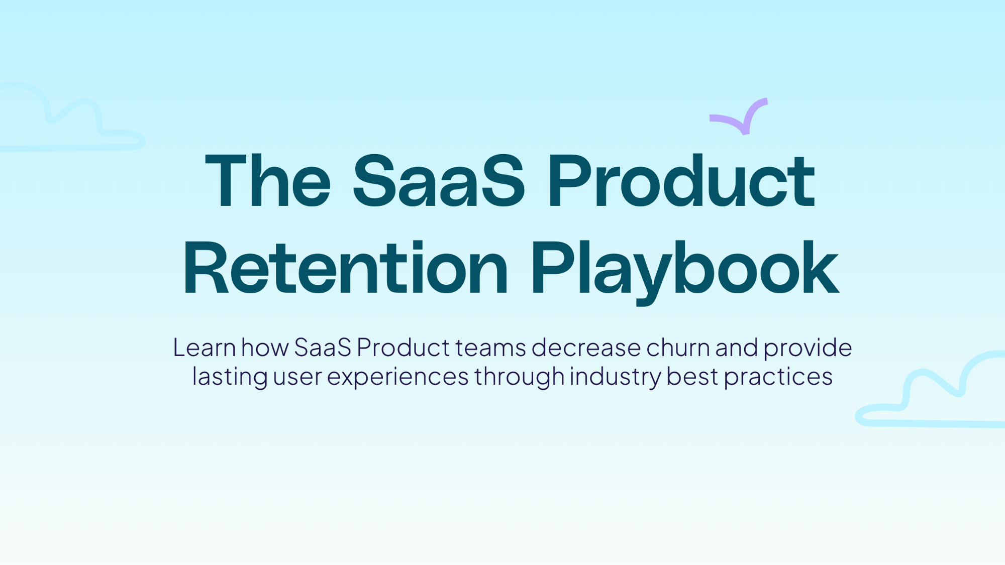 The SaaS Product Retention Playbook